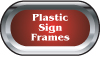 Plastic Sign Frames